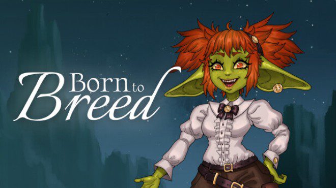 Born to Breed Free Download