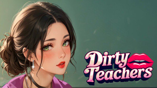 DIRTY TEACHERS Free Download