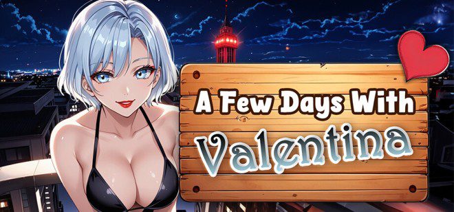 A Few Days With : Valentina Free Download